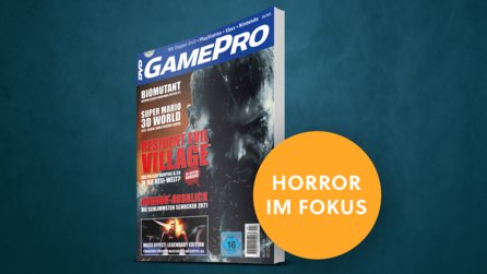 Das neue GamePro-Heft 042021 - ab 3.3. am Kiosk