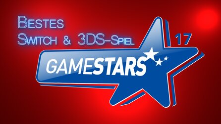 GameStars 2017 - Welches ist euer Switch + 3DS-Spiel des Jahres? Wählt euren Favoriten!