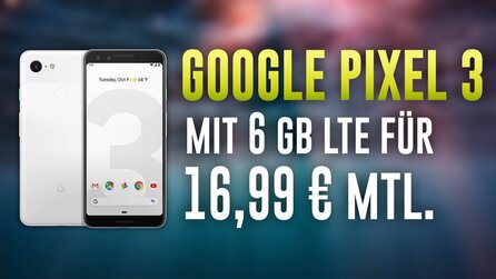 MediaMarkt – Google Pixel 3 mit 6 GB LTE für 16,99€ Monat [Anzeige]