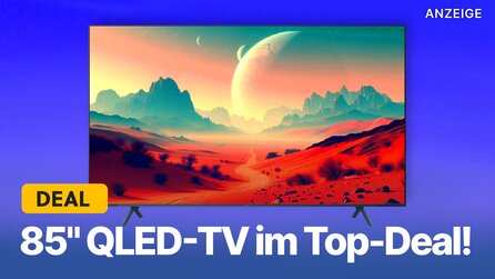 85 Zoll QLED-Fernseher jetzt 62% günstiger im Angebot: Riesigen 4K-TV schnell noch zum Sparpreis sichern, bevor er ausverkauft ist!