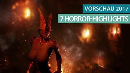 Highlights 2017 - 7 Horror-Spiele, die ihr dieses Jahr nicht verpassen dürft