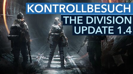 Kontrollbesuch: The Division - Das bringt Update 1.4
