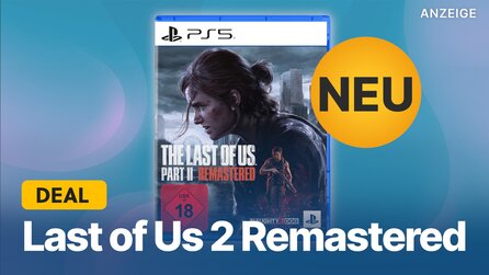 The Last of Us 2 Remastered kommt schon bald: Jetzt vorbestellen und Preorder-Bonus sichern!