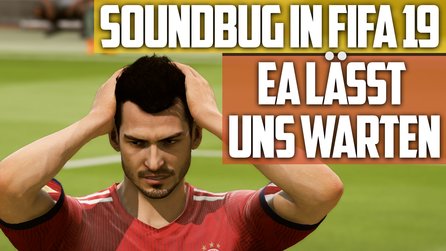 Momentum - Video: FIFA-19-Soundbug seit dem ersten Update + Ultimate Scream steht an