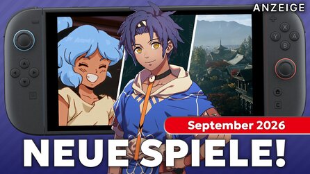 Neue Top-Spiele für Switch + Switch 2: Das sind unsere 10 Empfehlungen für September 2026!