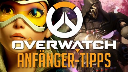 Overwatch - Einsteiger-Guide: 7 Anfänger-Tipps für den Start ins Spiel