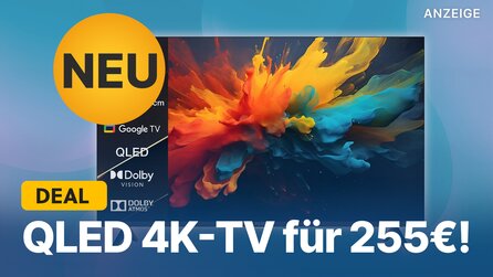 Brandneuer QLED-TV für 255€: Was kann ein so günstiger 4K-Fernseher leisten?