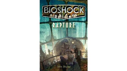 »Rapture«: Bioshock-Roman - Buch erzählt die Vorgeschichte