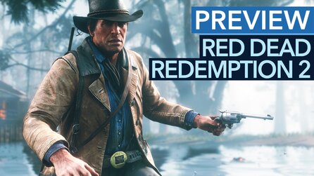 Red Dead Redemption 2 - Vorschau-Video: Wie gut ist es wirklich? Wir konnten endlich selbst spielen
