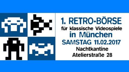 1. Retrobörse für Videospiele in München - Großer Gebrauchtmarkt für Oldiefans am 11. Februar