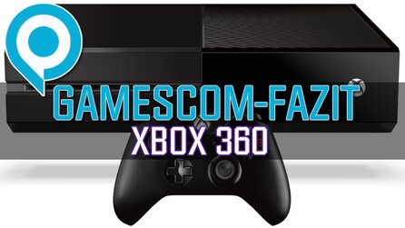 Gamescom-Fazit - So funktioniert die Xbox One