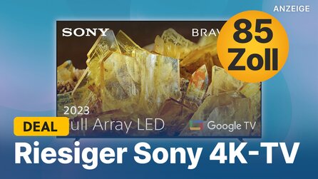 85 Zoll Sony 4K-TV im Angebot: Gigantischen Fernseher mit 120Hz zum Top-Preis bei Amazon schnappen!