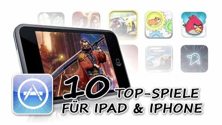 Spiele für iPhone + iPad - Unsere Top Ten aus 2010