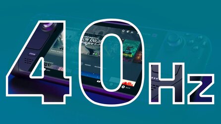 Zocken in 40 Hz: Das Steam Deck hat ein Feature, das die Nintendo Switch 2 unbedingt braucht