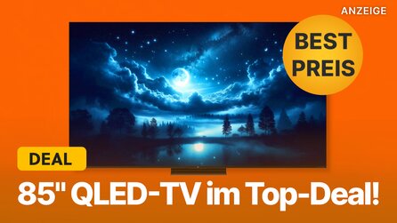 Riesiger QLED 4K-Fernseher jetzt zum besten Preis aller Zeiten im Amazon-Angebot: Dieser 85-Zoll-TV ist eine Wucht für Filme und Gaming!
