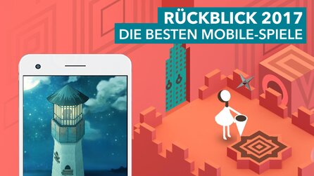 Die besten Mobile-Spiele 2017 - Das sind unsere Top 10 für iOS + Android