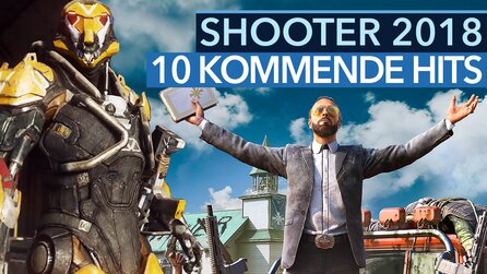 Top-Shooter 2018 - Video: Die 10 vielversprechendsten Baller-Hits