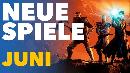Neue Spiele im Juni: Auf diese neuen Titel könnt ihr euch jetzt freuen