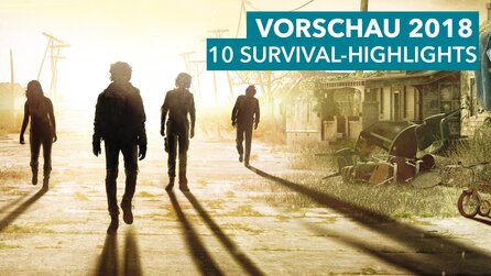 Top Survival-Spiele 2018 - 10 Highlights für PS4 + Xbox One