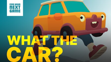 What the Car ist für alle, die Rennspiele langweilig finden