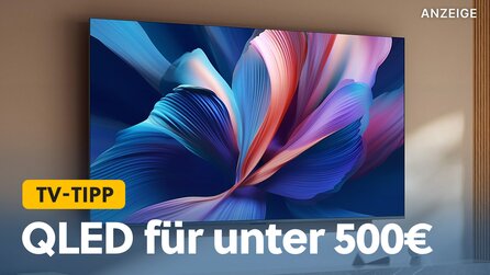 TV-Geheimtipp aus China definiert Heimkino-Preis-Leistung neu: 4K, QLED + 120Hz jetzt günstig wie nie
