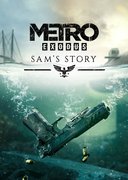Metro Exodus: Sams Story