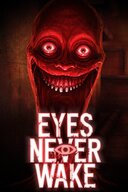 Eyes Never Wake