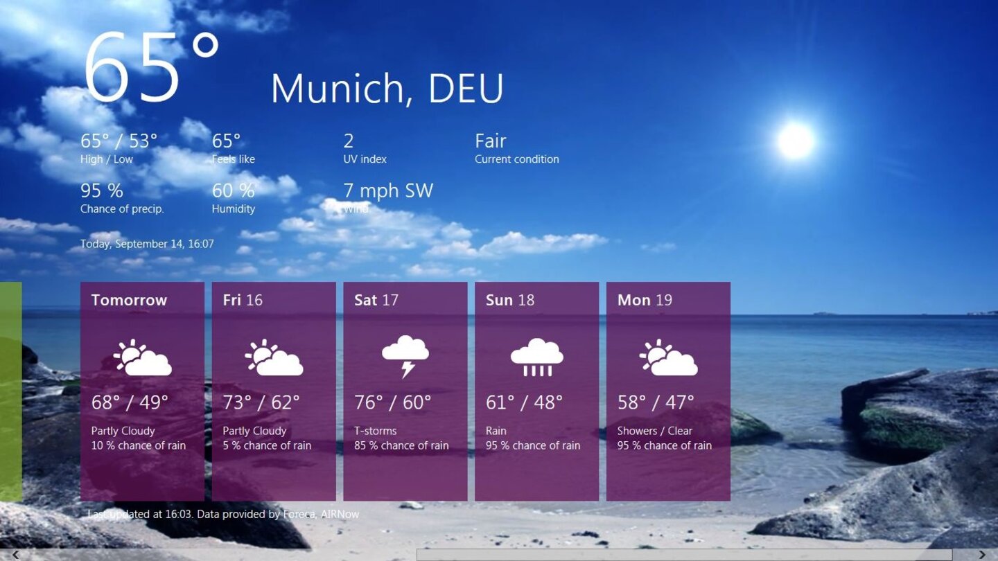 Wetter Die obligatorische Wetter App informiert Sie – Sie raten es schon – über das Wetter.