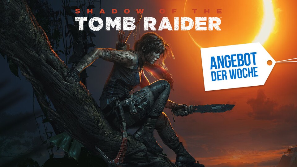 Das Angebot der Woche mit Shadow of the Tomb Raider 