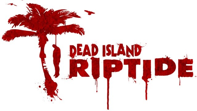 Dead Island: Riptide wird ein komplett neues Spiel. 