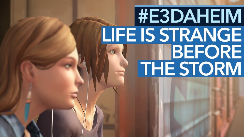 Life is Strange: Before the Storm - Preview-Video: Funktioniert es ohne Zeitreisen?