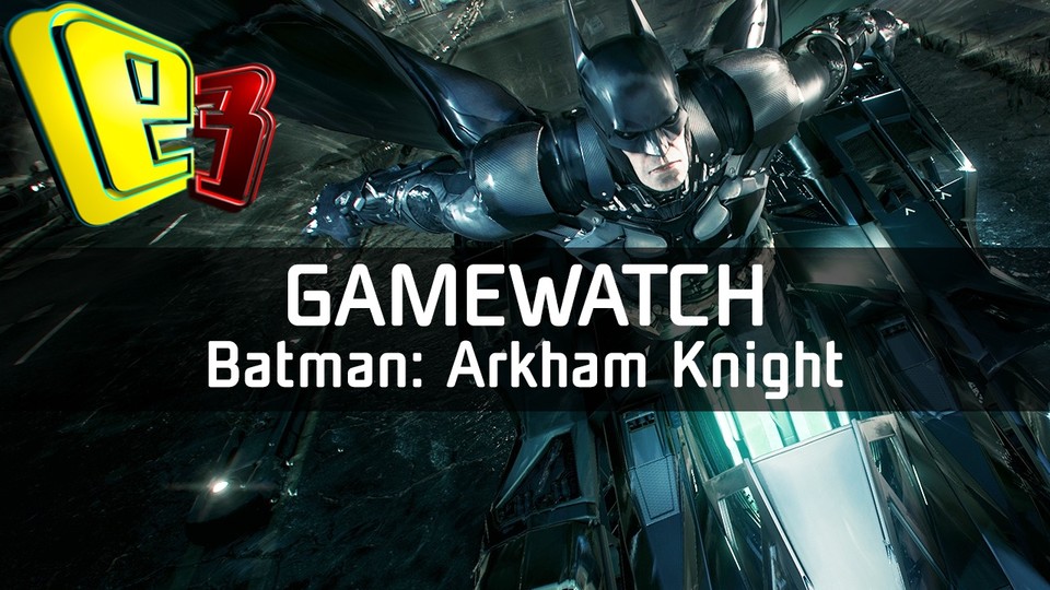 Gamewatch: Batman: Arkham Knight - Panzer-Batmobil in der Video-Analyse