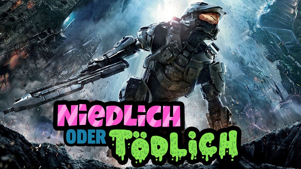 Niedlich oder Tödlich heute mit Halo 4.