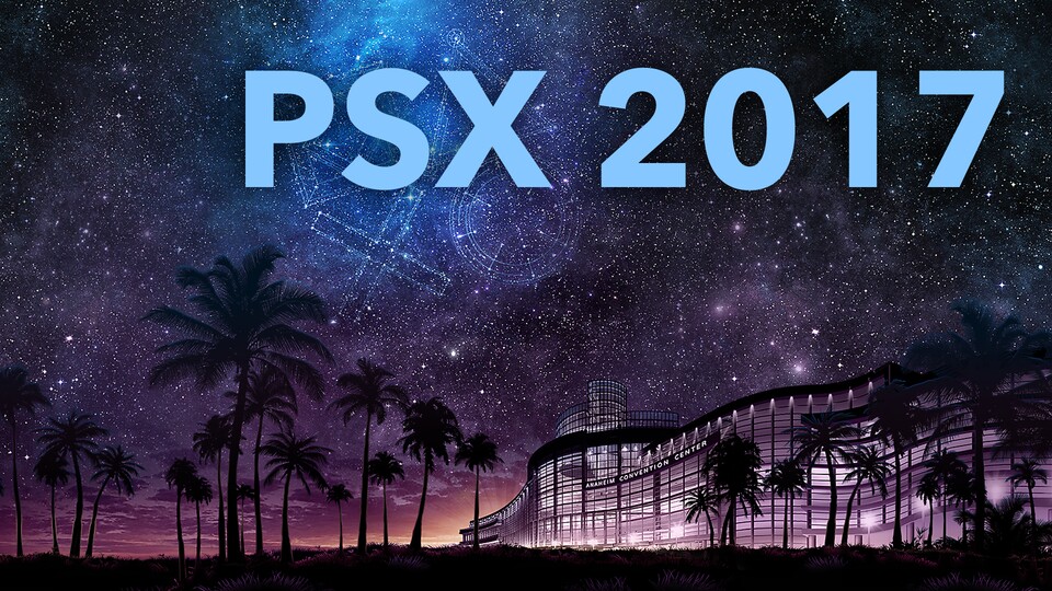 Die PSX 2017 startet heute Abend bereits in den USA.