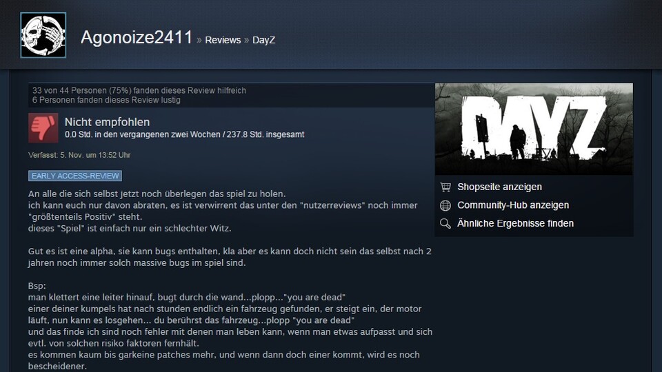 Steam gibt bei Review an, wie lange der User gespielt hat - ein Urteil nach 200 Spielstunden ist definitiv vertrauenswürdiger als eines nach fünf. Wobei man sich auch fragen kann, warum jemand freiwillig 200 Stunden Freizeit in ein Spiel investiert, das er nicht mag.