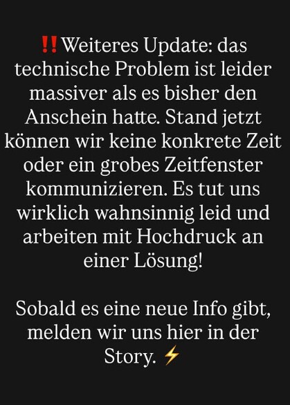Auf Instagram hat Steiff in der Story sich für die Wartezeit entschuldigt und bittet um Geduld.