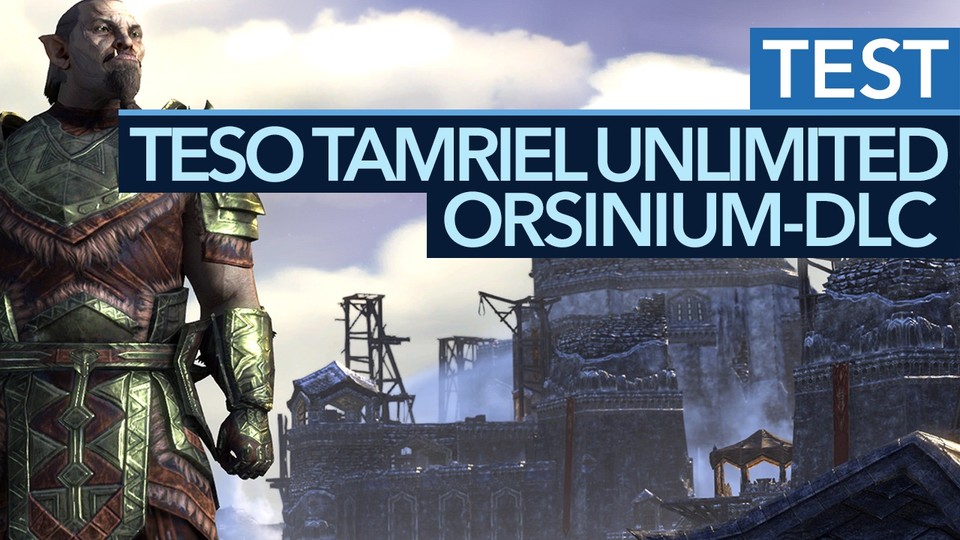The Elder Scrolls Online: Orsinium - Test-Video zur Tamriel-Unlimited-Erweiterung