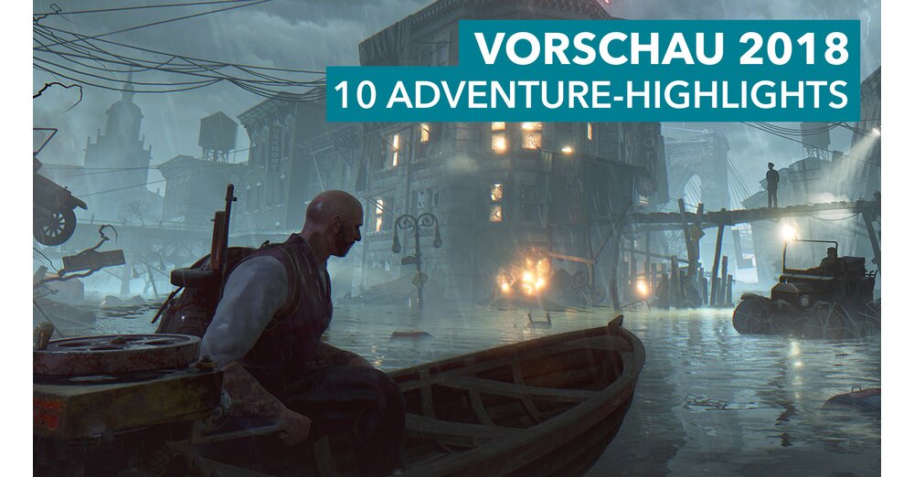 Top Adventures 2018- 10個即將到來的PS4，Xbox One和Switch的亮點