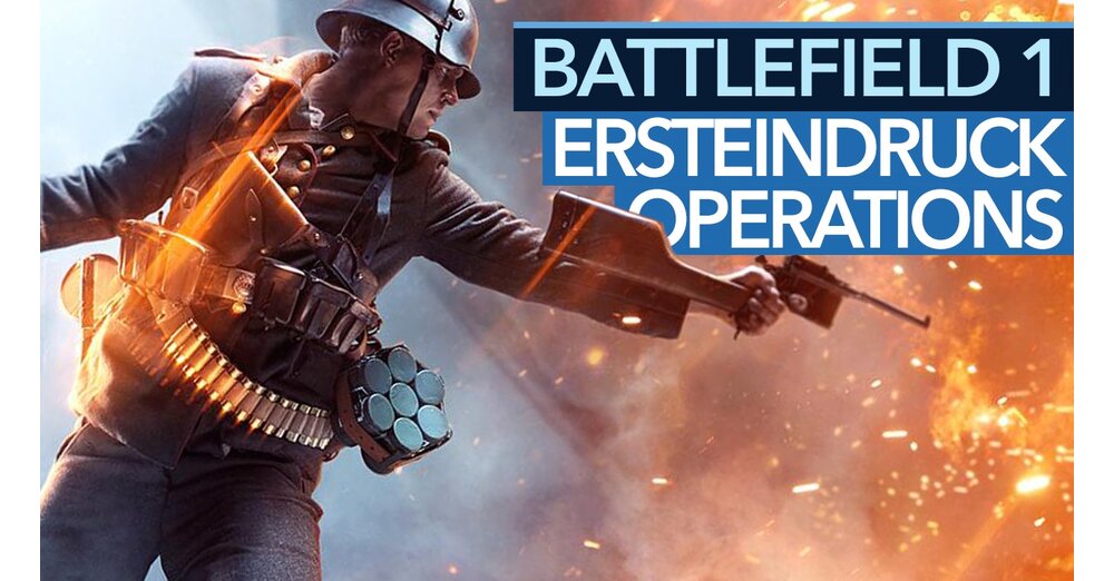 Battlefield 1: Operations - Der beste neue Spielmodus