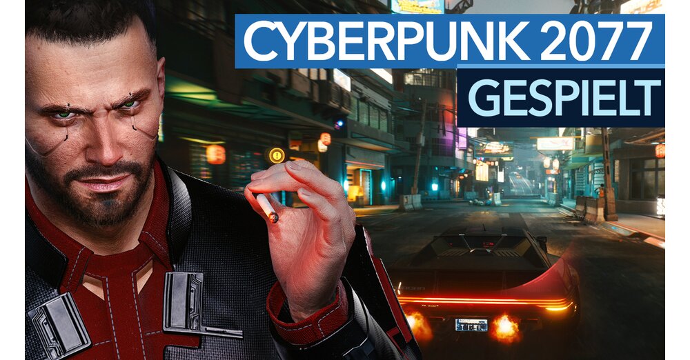 Cyberpunk 2077終於玩了：與大型遊戲玩法的預覽視頻