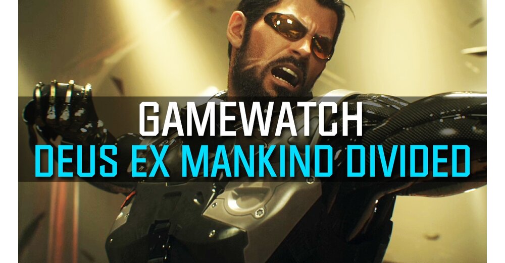 GameWatch：Deus Ex：人類分割拖車分析：有關RPG延續的所有信息