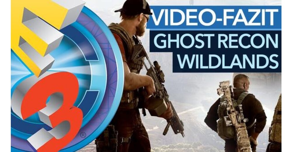 幽靈偵察：開放世界動作遊戲的Wildlands-E3結論