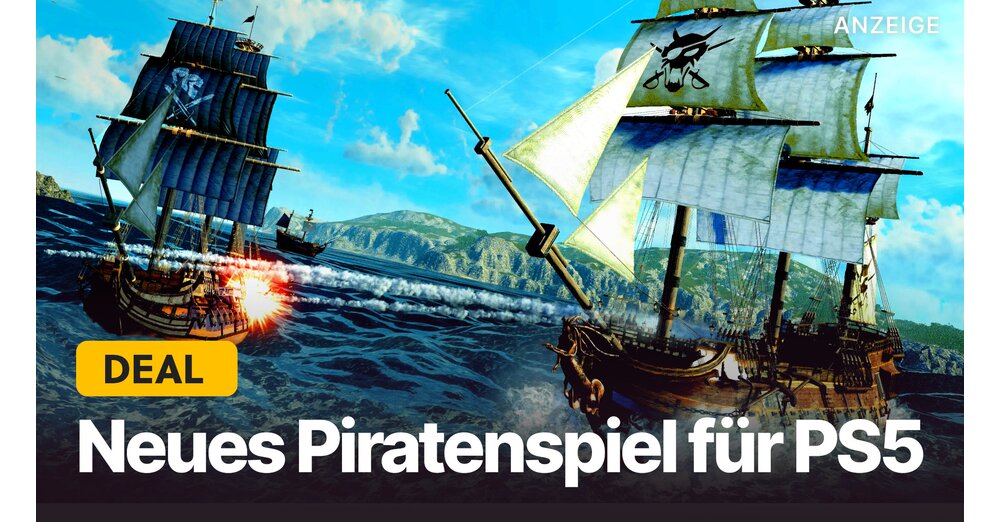 Le nouveau jeu Pirate pour PS5 sortira vendredi: Ce monde ouvert offre plus que Skull &amp; Bones n'a jamais promis!