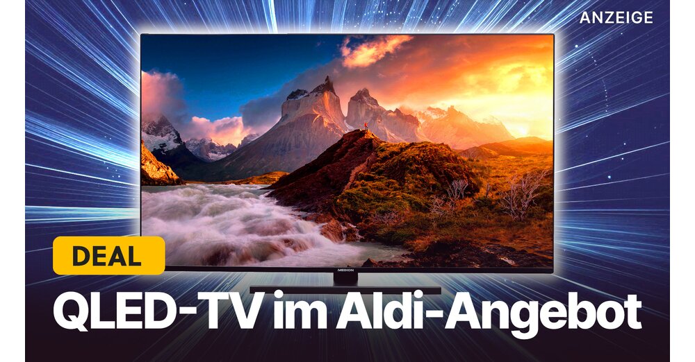 QLED-TV für nur 299€: Ist der Aldi-4K-Fernseher ein Schnäppchen?