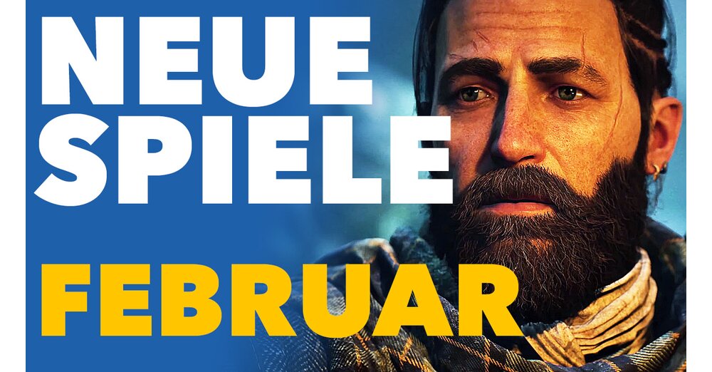 Neue Spiele im Februar - Video-Vorschau für Konsolen und PC