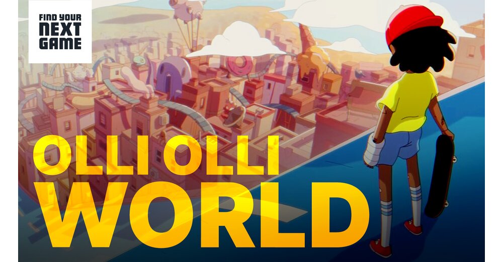 Olli Olli World是我一生中最令人興奮的階段之一的完美遊戲