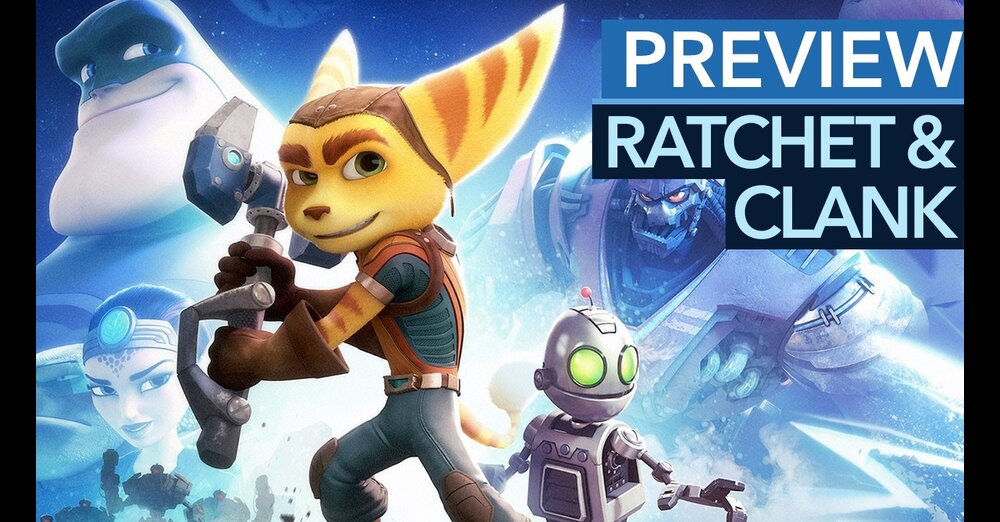 Ratchet＆Clank-預覽：PS4新版本很好