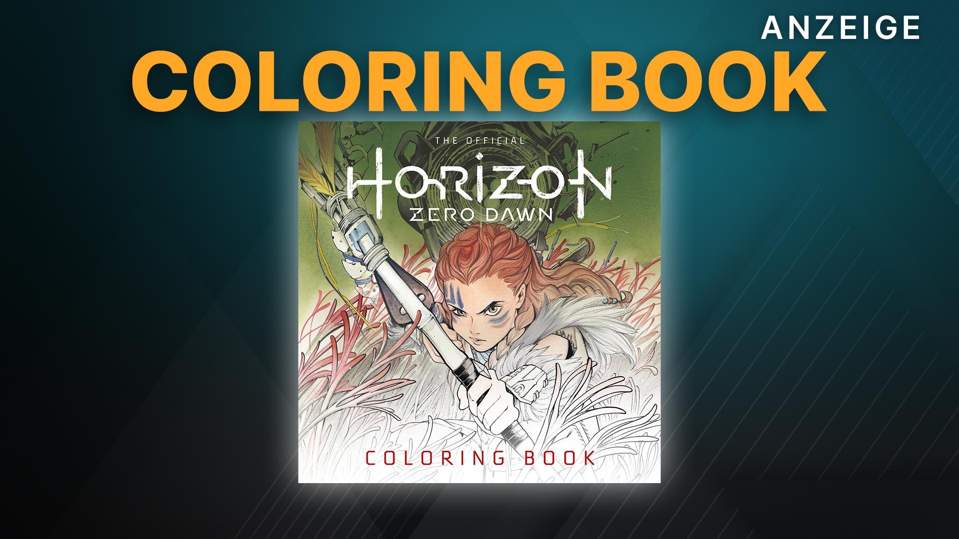 Malen statt Gaming Jetzt das Horizon Zero Dawn Coloring Book kaufen