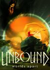 Unbound: Worlds Apart