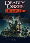 Deadly Dozen Reloaded